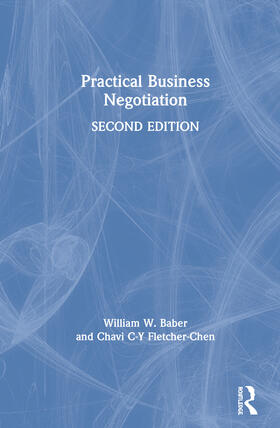 Baber / Fletcher-Chen |  Practical Business Negotiation | Buch |  Sack Fachmedien