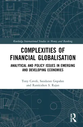 Cavoli / Gopalan / Rajan |  Complexities of Financial Globalisation | Buch |  Sack Fachmedien