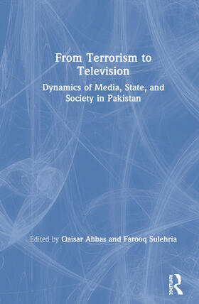 Abbas / Sulehria |  From Terrorism to Television | Buch |  Sack Fachmedien