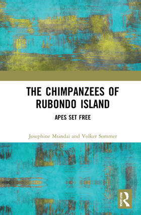 Msindai / Sommer |  The Chimpanzees of Rubondo Island | Buch |  Sack Fachmedien
