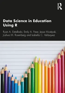 Estrellado / Freer / Mostipak |  Data Science in Education Using R | Buch |  Sack Fachmedien