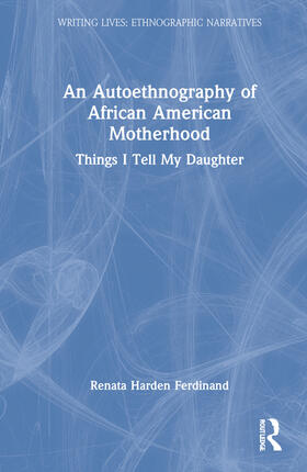 Ferdinand |  An Autoethnography of African American Motherhood | Buch |  Sack Fachmedien