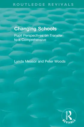 Measor / Woods |  Changing Schools | Buch |  Sack Fachmedien