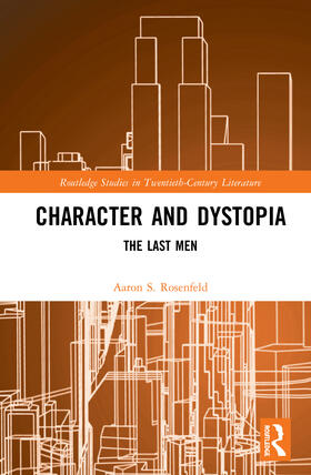 Rosenfeld |  Character and Dystopia | Buch |  Sack Fachmedien