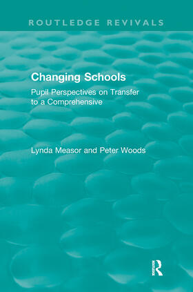 Measor / Woods |  Changing Schools | Buch |  Sack Fachmedien
