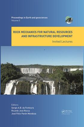 Da Fontoura / da Fontoura / Rocca |  Rock Mechanics for Natural Resources and Infrastructure Development - Invited Lectures: Proceedings of the 14th International Congress on Rock Mechani | Buch |  Sack Fachmedien