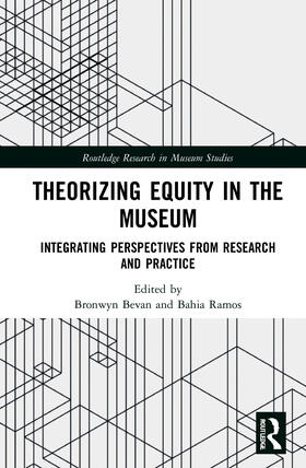 Bevan / Ramos |  Theorizing Equity in the Museum | Buch |  Sack Fachmedien