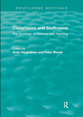 Hargreaves / Woods |  Classrooms and Staffrooms | Buch |  Sack Fachmedien