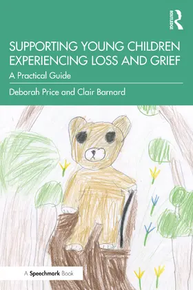 Price / Barnard |  Supporting Young Children Experiencing Loss and Grief | Buch |  Sack Fachmedien