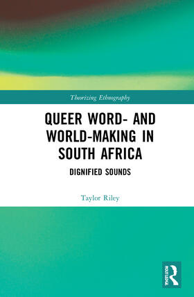 Riley |  Queer Word- and World-Making in South Africa | Buch |  Sack Fachmedien