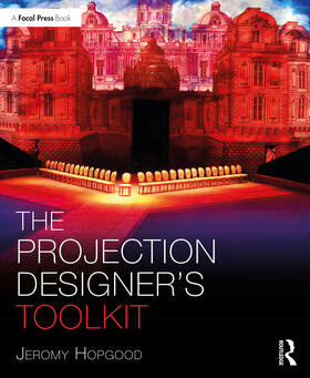 Hopgood |  The Projection Designer's Toolkit | Buch |  Sack Fachmedien