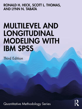 Tabata / Heck / Thomas |  Multilevel and Longitudinal Modeling with IBM SPSS | Buch |  Sack Fachmedien