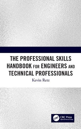 Retz |  The Professional Skills Handbook For Engineers And Technical Professionals | Buch |  Sack Fachmedien