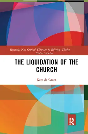 de Groot |  The Liquidation of the Church | Buch |  Sack Fachmedien