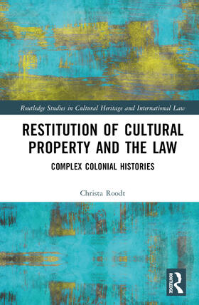 Roodt | Restitution of Cultural Property and the Law | Buch | 978-0-367-42536-4 | sack.de