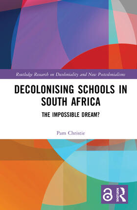 Christie |  Decolonising Schools in South Africa | Buch |  Sack Fachmedien