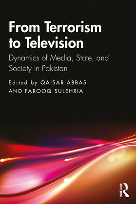 Abbas / Sulehria |  From Terrorism to Television | Buch |  Sack Fachmedien
