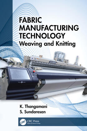 Thangamani / Sundaresan |  Fabric Manufacturing Technology | Buch |  Sack Fachmedien