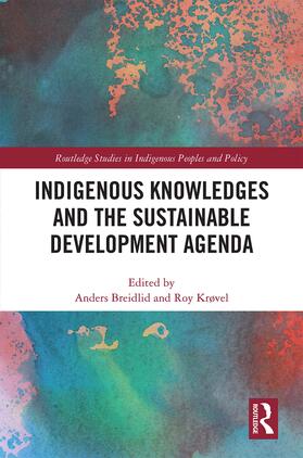 Breidlid / Krøvel |  Indigenous Knowledges and the Sustainable Development Agenda | Buch |  Sack Fachmedien