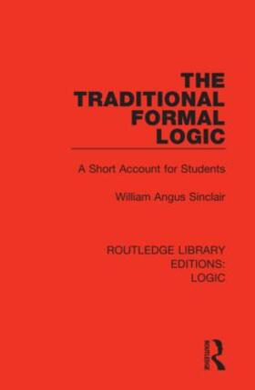 Sinclair |  The Traditional Formal Logic | Buch |  Sack Fachmedien
