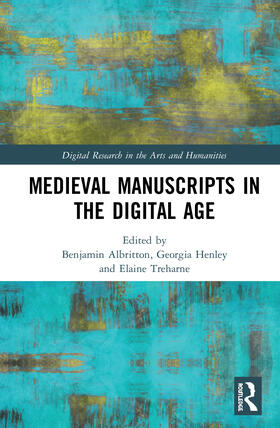 Albritton / Treharne / Henley |  Medieval Manuscripts in the Digital Age | Buch |  Sack Fachmedien