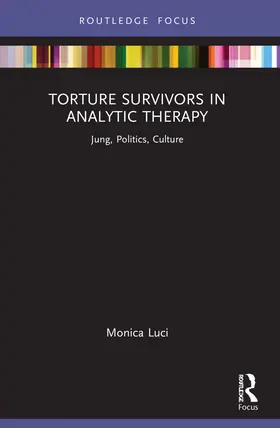 Luci |  Torture Survivors in Analytic Therapy | Buch |  Sack Fachmedien