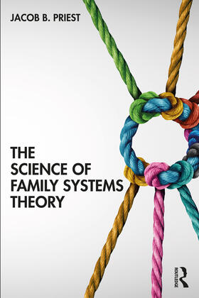 Priest |  The Science of Family Systems Theory | Buch |  Sack Fachmedien