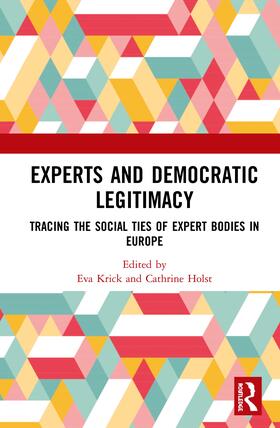 Krick / Holst |  Experts and Democratic Legitimacy | Buch |  Sack Fachmedien