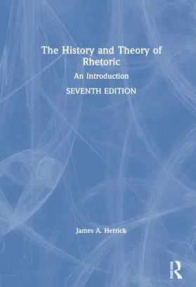 Herrick |  The History and Theory of Rhetoric | Buch |  Sack Fachmedien