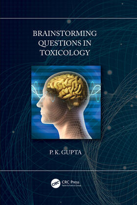 Gupta |  Brainstorming Questions in Toxicology | Buch |  Sack Fachmedien