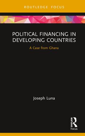 Luna |  Political Financing in Developing Countries | Buch |  Sack Fachmedien