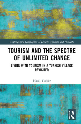 Tucker | Tourism and the Spectre of Unlimited Change | Buch | 978-0-367-42957-7 | sack.de