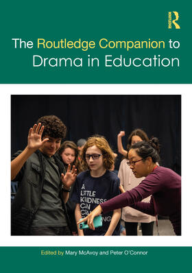 McAvoy / O'Connor | The Routledge Companion to Drama in Education | Buch | 978-0-367-43045-0 | sack.de