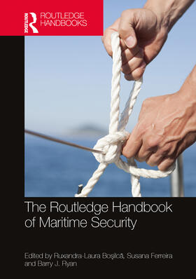 Bosilca / Ferreira / Ryan |  Routledge Handbook of Maritime Security | Buch |  Sack Fachmedien