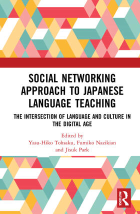 Park / Tohsaku / Nazikian |  Social Networking Approach to Japanese Language Teaching | Buch |  Sack Fachmedien