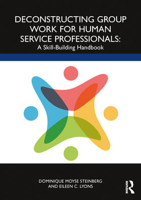 Steinberg / Lyons |  Deconstructing Group Work for Human Service Professionals | Buch |  Sack Fachmedien