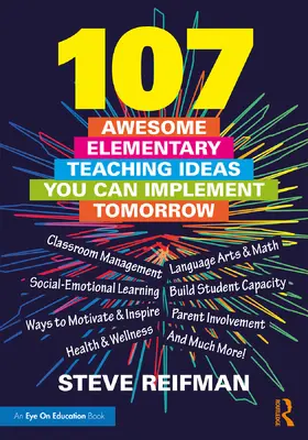 Reifman |  107 Awesome Elementary Teaching Ideas You Can Implement Tomorrow | Buch |  Sack Fachmedien