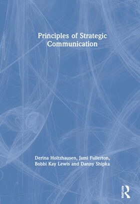 Holtzhausen / Fullerton / Lewis |  Principles of Strategic Communication | Buch |  Sack Fachmedien