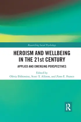 Efthimiou / Allison / Franco |  Heroism and Wellbeing in the 21st Century | Buch |  Sack Fachmedien