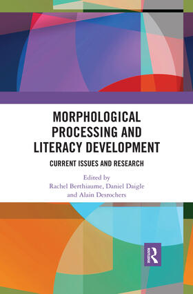 Berthiaume / Daigle / Desrochers |  Morphological Processing and Literacy Development | Buch |  Sack Fachmedien