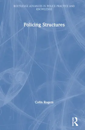 Rogers |  Policing Structures | Buch |  Sack Fachmedien