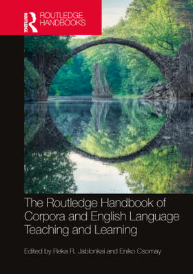 Jablonkai / Csomay |  The Routledge Handbook of Corpora and English Language Teaching and Learning | Buch |  Sack Fachmedien