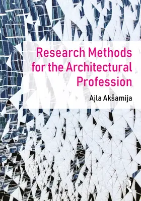 Aksamija |  Research Methods for the Architectural Profession | Buch |  Sack Fachmedien