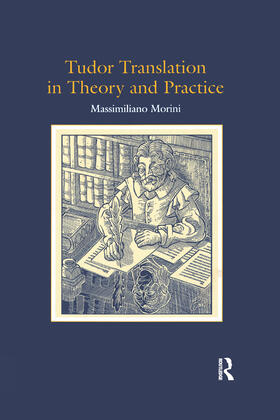 Morini |  Tudor Translation in Theory and Practice | Buch |  Sack Fachmedien