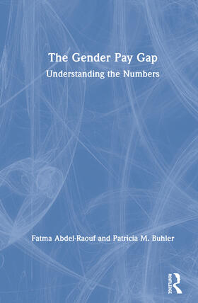 Abdel-Raouf / Buhler |  The Gender Pay Gap | Buch |  Sack Fachmedien
