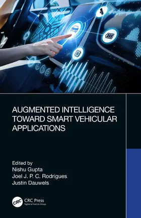 Gupta / Rodrigues / Dauwels |  Augmented Intelligence Toward Smart Vehicular Applications | Buch |  Sack Fachmedien