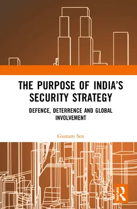 Sen |  The Purpose of India's Security Strategy | Buch |  Sack Fachmedien