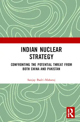 Badri-Maharaj |  Indian Nuclear Strategy | Buch |  Sack Fachmedien