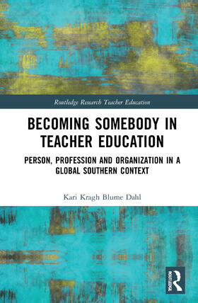 Dahl |  Becoming Somebody in Teacher Education | Buch |  Sack Fachmedien