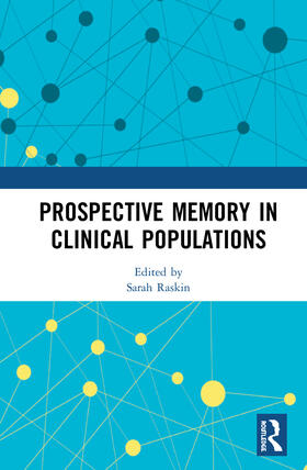 Raskin |  Prospective Memory in Clinical Populations | Buch |  Sack Fachmedien